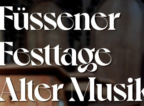 Zur Veranstaltungswebsite Das Foto zeigt den Schriftzug "Füssener Festtage Alter Musik"